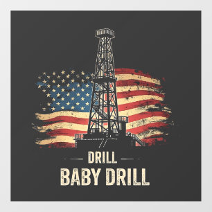 Drill Baby Drill American Trump Energy Economy  Window Cling