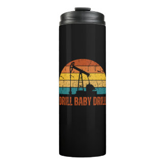 Drill Baby Drill Retro Sunset Style Thermal Tumbler