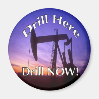 Drill Here Drill Now! magnet