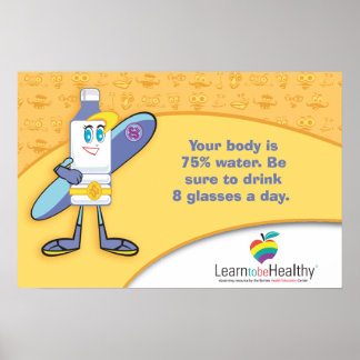 Drink 8 Glasses of Water a Day Poster
