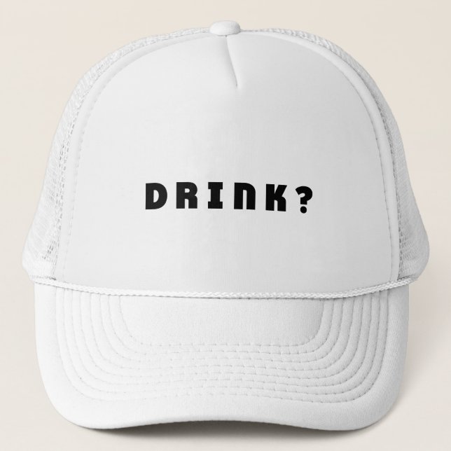 Drink alcohol trucker hat (Front)