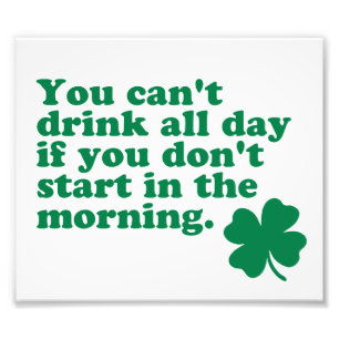 Drink All Day Shirt Photo Print