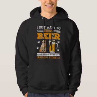 Drink Beer And Hang With My Labrador Retriever Tee