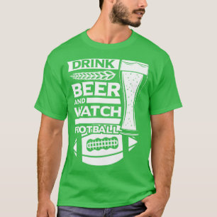 Drink Beer and watch  sunday family gift T-Shirt