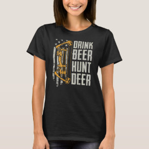 Drink Beer Hunt Deer Bow Hunting Drinking Archery T-Shirt