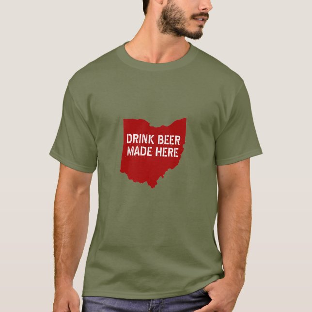 Drink Beer Made Here T-Shirt (Front)