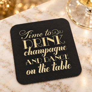 Drink Champagne and Dance Black Gold Wedding Square Paper Coaster