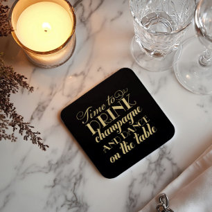 Drink Champagne and Dance Black Gold Wedding Square Paper Coaster