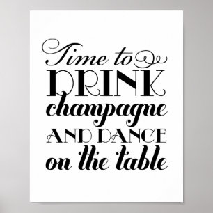 Drink Champagne and Dance   Wedding Sign