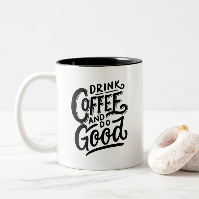 Drink Coffee and Do Good, Two-Tone Coffee Mug (With Donut)