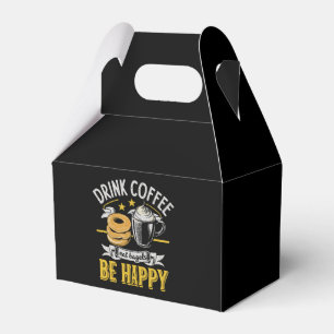 Drink Coffee Eat Bagels Be Happy Favor Box