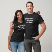Drink Coffee Pet Dogs Lift Heavy Motivational Gym T-Shirt (Unisex)