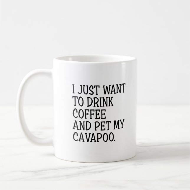 Drink Coffee Pet My Cavapoo Funny Cavapoo Mom Mug (Left)