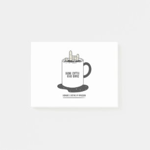 Drink Coffee Read Books Dismantle Systems Post-it Notes
