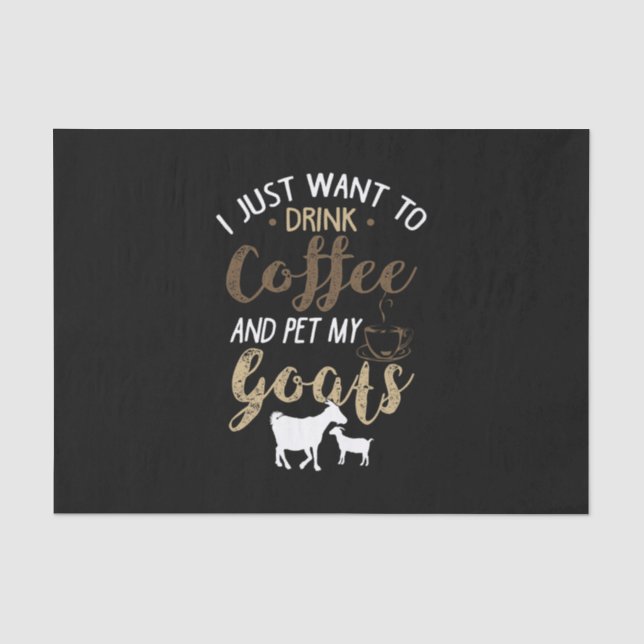 Drink coffee with goats tissue paper (Front)