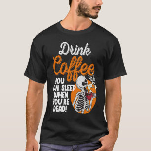 Drink Coffee You Can Sleep When Dead  Women Pirate T-Shirt