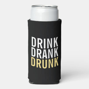 Drink Drank drunk Funny Can Cooler