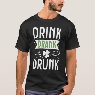Drink Drank Drunk Happy St  Patricks Day Irish Bee T-Shirt