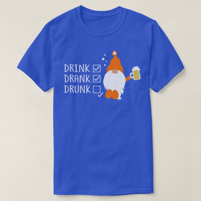 Drink Drank Drunk T-Shirt (Design Front)