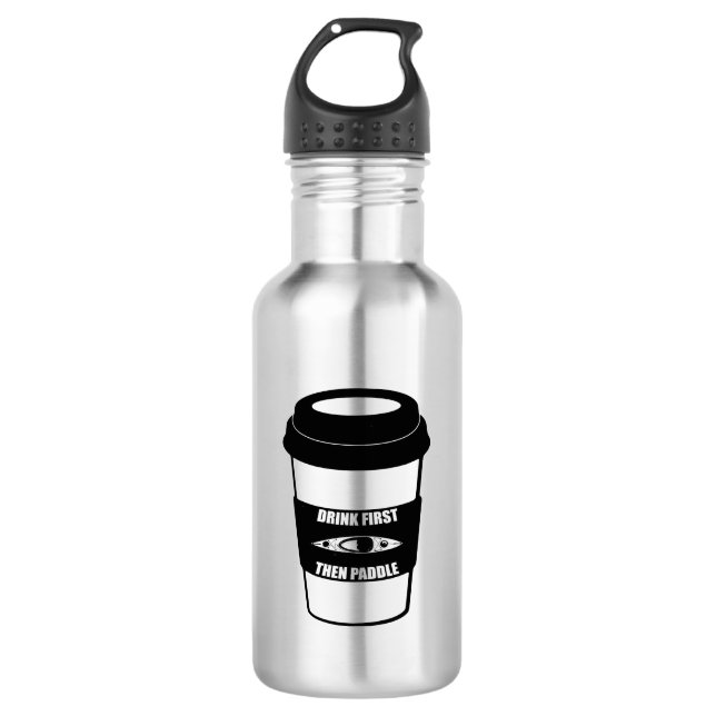 Drink First Then Paddle 532 Ml Water Bottle (Front)