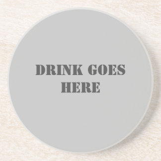 Drink Goes Here Coaster