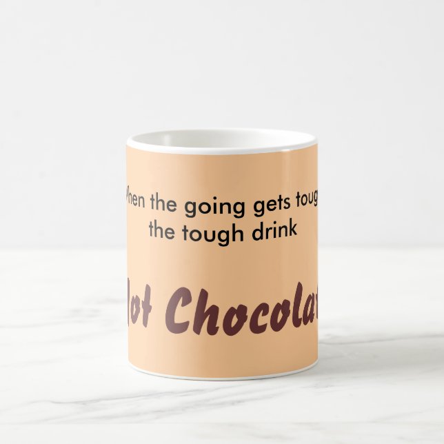 "Drink Hot Chocolate" Mug (Center)