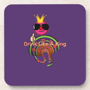 Drink Like a King Purple  Coaster