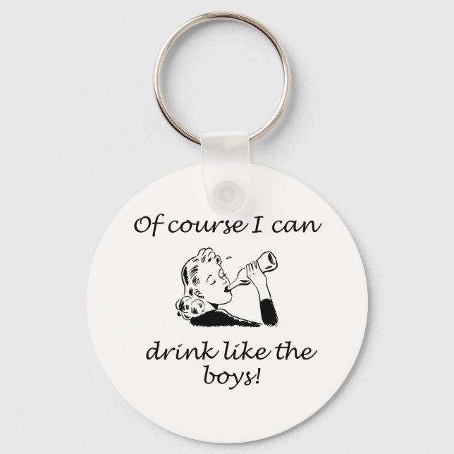 Drink Like The Boys Keychain (Front)