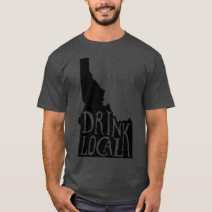 Drink Local Idaho State Outline Craft Beer T T-Shirt