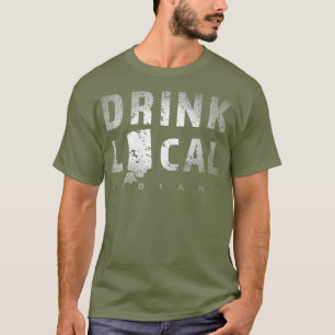 Drink Local Indiana Craft Beer IN Breweries Gift T-Shirt