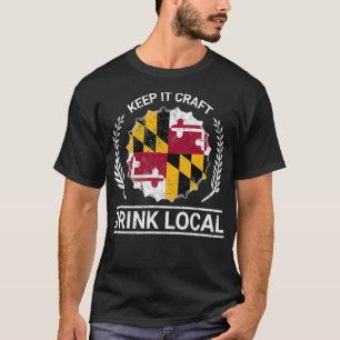 Drink Local Maryland Vintage State Flag Beer Bottl T-Shirt