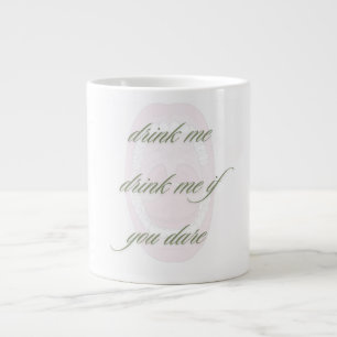Drink me drink me if you dare large coffee mug