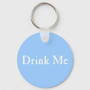 Drink Me Text Keychain