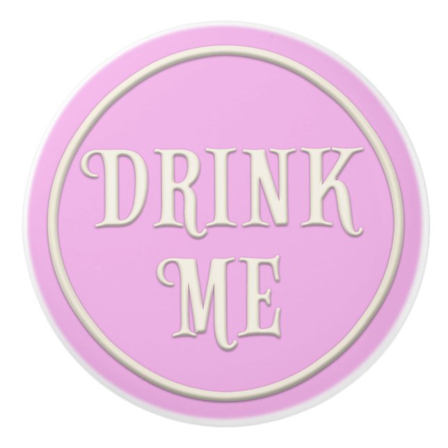 "Drink Me" Wonderland Tea Party Pastel Pink Ceramic Knob (Front)