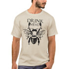 Drink Mead T-Shirt