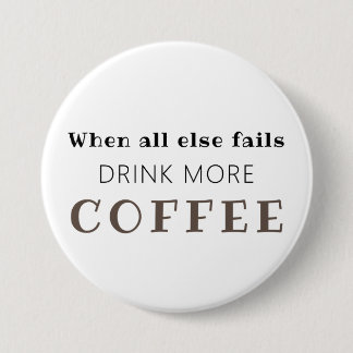 Drink More Coffee Button