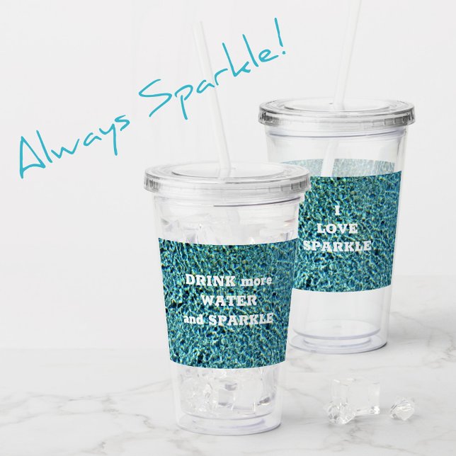 Drink more Water and Sparkle Acrylic Tumbler (Creator Uploaded)
