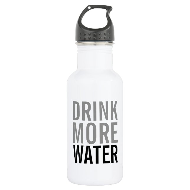 Drink More Water | Simple Minimalist 532 Ml Water Bottle (Front)