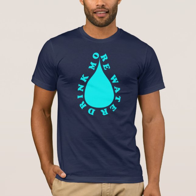 Drink More Water T-Shirt (Front)