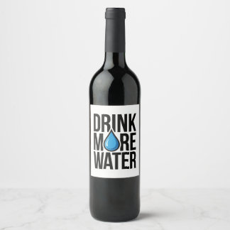 DRINK MORE WATER with a blue drop icon Wine Label