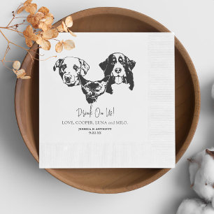 Drink On Us Pets Custom Hand Drawing Wedding Napkin