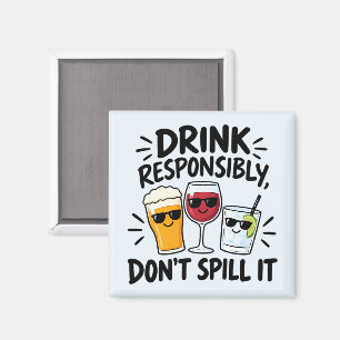 Drink Responsibly Magnet