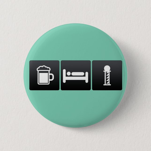 Drink, Sleep and barber shops 2 Inch Round Button (Front)