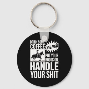 Drink Some Coffee Put Your Keychain
