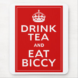 Drink Tea and Eat Biccy ~ British Fun Mouse Pad
