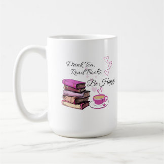 "Drink Tea. Read Books. Be Happy. – Cozy Reader Mu Coffee Mug