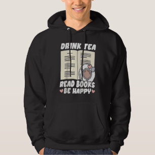 Drink Tea Read Books Be Happy Raglan Baseball Hoodie