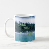 Drink the Wild Air
