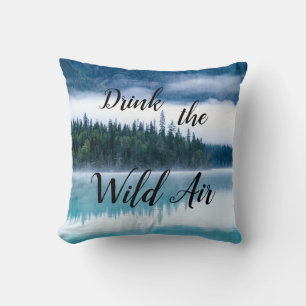 Drink the Wild Air Throw Pillow