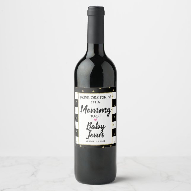 drink this with me I'm a mommy to be pregnancy Wine Label (Front)